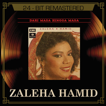 Zaleha Hamid - Dari Masa Hingga Masa