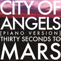 Thirty Seconds To Mars - City Of Angels (Piano Version)