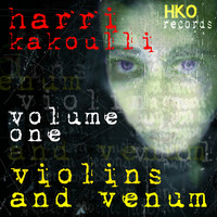 Harri Kakoulli - Violins and Venum Volume One
