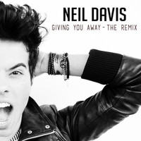 Neil Davis - Giving You Away (The Remix)