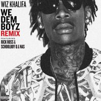 Wiz Khalifa - We Dem Boyz Remix (feat. Rick Ross, ScHoolboy Q & Nas) (Explicit)