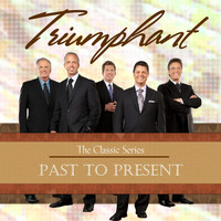 Triumphant Quartet - Past to Present