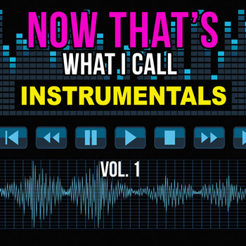 Instrumentals - That's What I Call Instrumentals, Vol. 1 (Explicit)