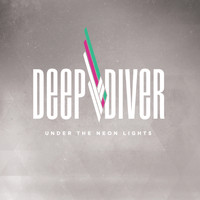 Deep Diver - Under The Neon Lights