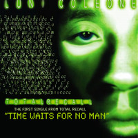 Luni Coleone - Time Waits for No Man (Explicit)