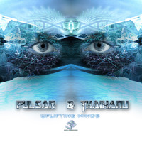 Pulsar & Thaihanu - Uplifting Minds