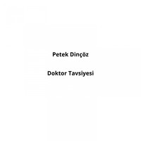 Petek Dinçöz - Doktor Tavsiyesi