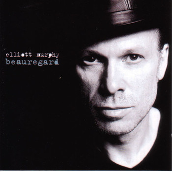 Elliott Murphy - Beauregard