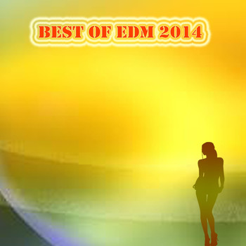Various Artists - Best of Edm 2014 (Explicit)