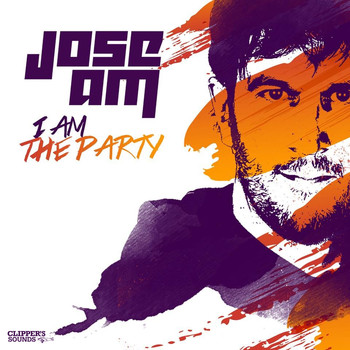 Jose AM - I Am the Party