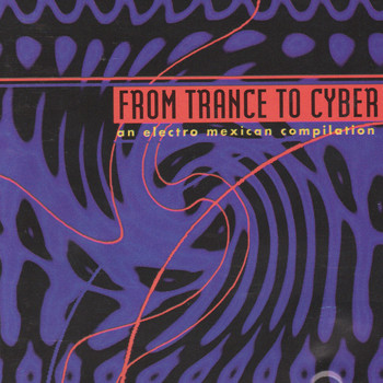 Various - From Trance To Cyber