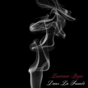 Lucienne Boyer - Dans La Fumée