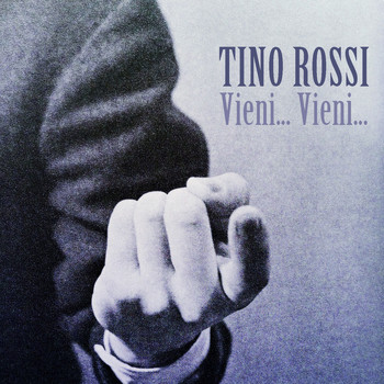 Tino Rossi - Vieni... Vieni...