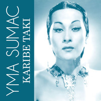 Yma Sumac - Karibe Taki