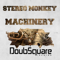 Stereo Monkey - Machinery