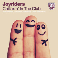 Joyriders - Chillaxin' In The Club