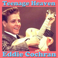 Eddie Cochran - Teenage Heaven