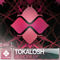 Tokalosh - Aurora EP