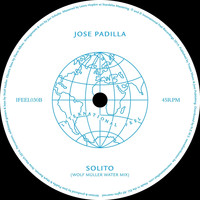 Jose Padilla - Solito (Wolf Muller Mixes)