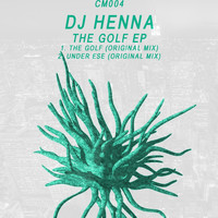Dj Henna - The Golf EP