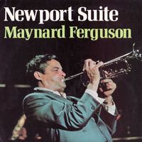 Maynard Ferguson - Newport Suite