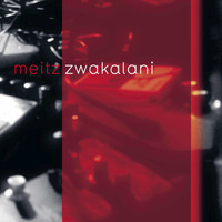 Meitz - Zwakalani