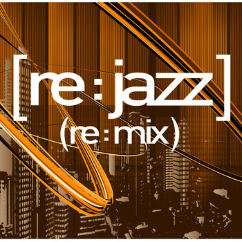 [re:jazz] - (Re:Mix)