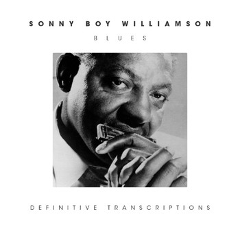 Sonny Boy Williamson - Blues (Definitive Transcriptions)