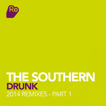 The Southern - Drunk - 2014 Remixes