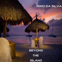 Rino da Silva - Beyond the Island