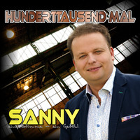 Sanny - Hunderttausendmal (Eine Stimme - Ein Gefühl)