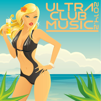 Various Artists - Ultra Club Music 2014, Vol. 2 (Explicit)