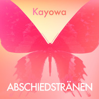 Kayowa - Abschiedstränen