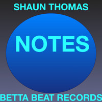 Shaun Thomas - Notes