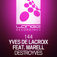 Yves de Lacroix feat. Marell - Destroyves