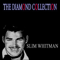 Slim Whitman - The Diamond Collection (Original Recordings)