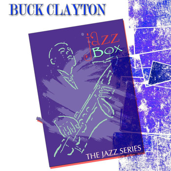 Buck Clayton - Jazz Box (The Jazz Series)
