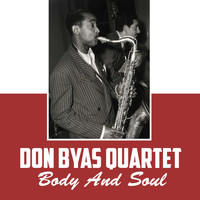 Don Byas Quartet - Body And Soul