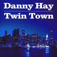 Danny Hay - Twin Town