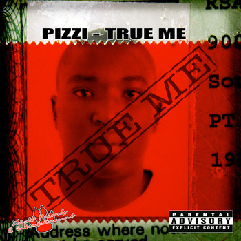 Pizzi - True Me (Pre Release [Explicit])