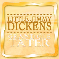 Little Jimmy Dickens - Grand Ole Tater