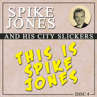Spike Jones - This Is Spike Jones, Vol. 2