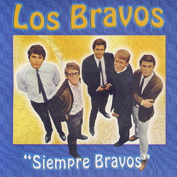 Los Bravos - Siempre Bravos