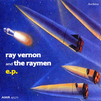 Ray Vernon & The Raymen - Ray Vernon & The Raymen EP