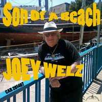Joey Welz - Son of a Beach