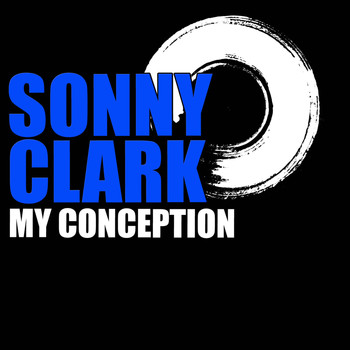 Sonny Clark - My Conception