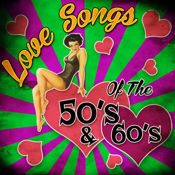 Various Artists - Love Songs of the 50's & 60's