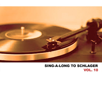 Various Artists - Sing-A-Long To Schlager, Vol. 10