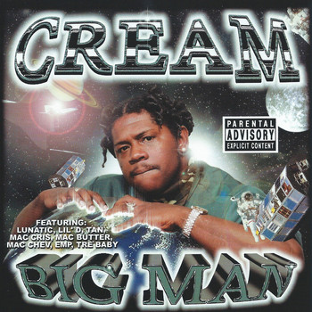 Cream - Big Man (Explicit)