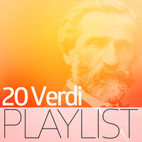 Giuseppe Verdi - 20 Verdi Playlist